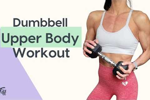20 Minute upper body workout with dumbbells- Strength training at home