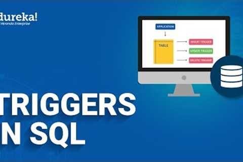 Triggers In SQL| Triggers In Database | SQL Triggers Tutorial For Beginners | Edureka Rewind
