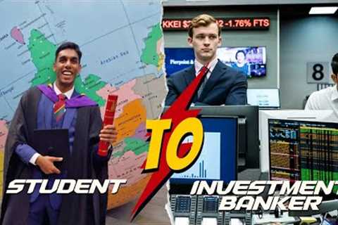 The EASIEST way to get into Investment Banking: a step-by-step guide (GCSES to University)