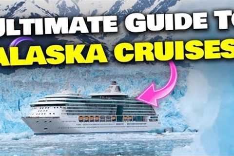 Ultimate guide to ALASKA CRUISES! Itineraries, cruise lines, and more!