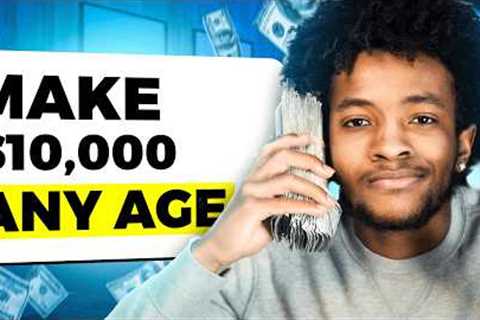 How To Make Money Online at Any Age (No Money Required)
