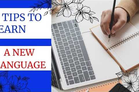 5 Tips for learning a foreign  language | 5 language learning tips