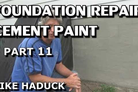 FOUNDATION REPAIR (Part 11) Mike Haduck