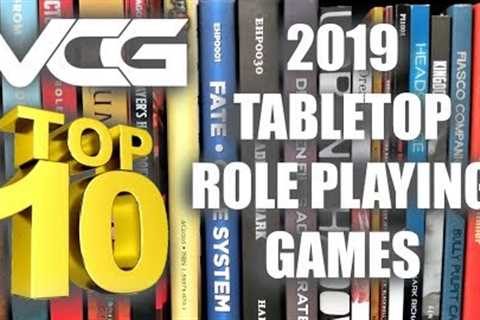 TOP 10 TABLETOP ROLE PLAYING GAMES OF 2019