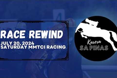 RACE REWIND | JULY 20, 2024 | SATURDAY MMTCI RACING | Karera Sa Pinas