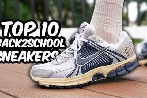 Top 10 BACK To SCHOOL Sneakers 2024