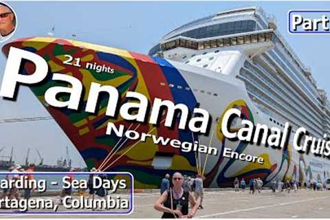 Panama Canal Cruise - Part 1 -  Boarding, Sea days &amp; Cartagena Columbia