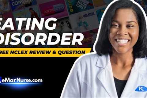 Eating Disorders Nursing &amp; NCLEX Review