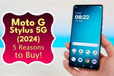 Moto G Stylus 5G (2024) - 5 Reasons to Buy!