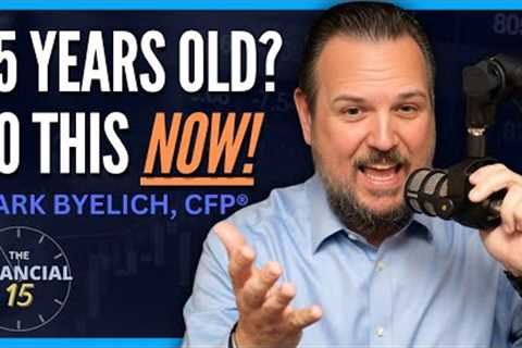 55 Years Old? Do This NOW! | The Financial 15