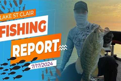 The Lake St. Clair Fishing Report 7/17/2024