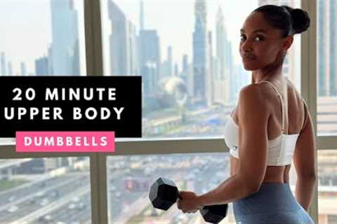 20 min Dumbbell Upper Body Home Workout | Strengthen &amp; Tone Muscle