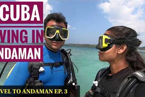 Scuba Diving in Andaman | Best Experience in Andaman | Travel to Andaman | Ep. 3