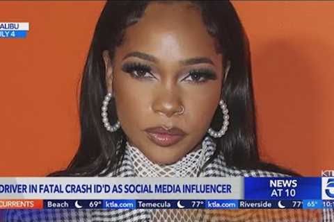 Driver in fatal crash identified as social media influencer