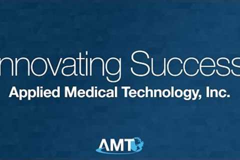 Innovating Success: Applied Medical Technology, Inc.