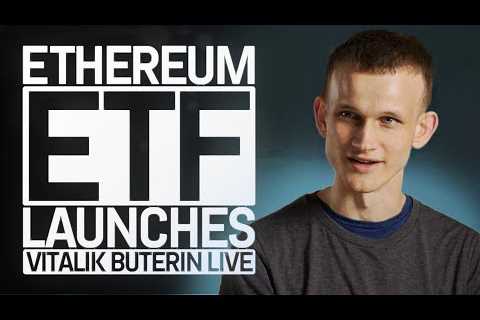 LIVE: Vitalik Buterin Discusses Ethereum's Future After SEC Approves ETH ETFs