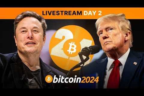 LIVE: 2024 Nashville Day 2! Donald Trump and Elon Musk's Speech for Bitcoin 2024