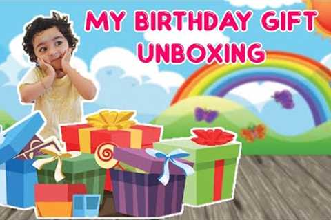 Nila Unboxing Her Birthday Gifts