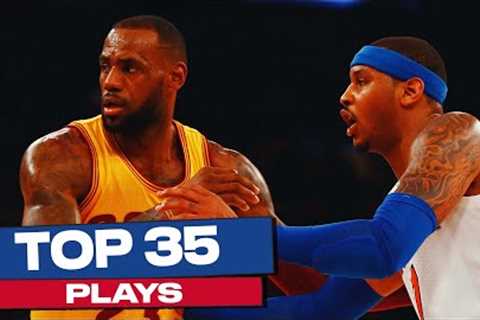 LeBron James' Top 35 Plays | NBA Career Highlights