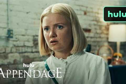 Appendage | Official Trailer | Hulu