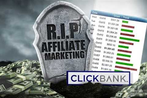 Clickbank Affiliate Marketing Dead: Paychecks Stopped