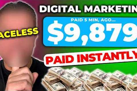 How To Make Money Online With Faceless Digital Marketing (Paid $500+ Daily Instantly)