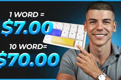 Earn $7.00 Per Word You Type (Make Money Online 2024)