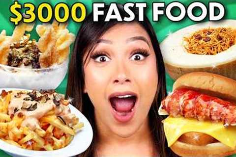 We Ate $3,000 Of Fancy Fast Food!