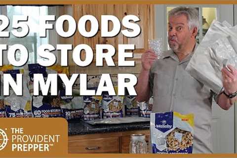 Food Storage: 25 Foods You Can Package in Mylar Bags for Long Term Storage