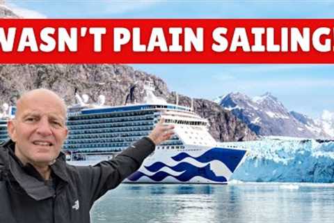 I Experience The Highs &amp; Lows Of CRUISING ALASKA