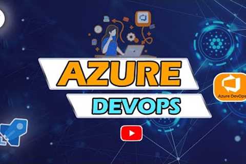 Azure DevOps Course:  Step by Step Tutorial for Beginners || Online Training