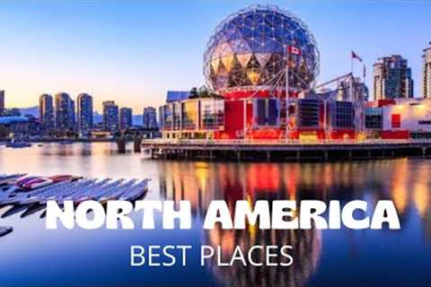 20 Best Places To Visit in North America | Travel video