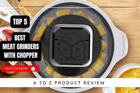 Best Meat Grinders with Chopper On Amazon / Top 5 Product ( Reviewed &amp; Tested )