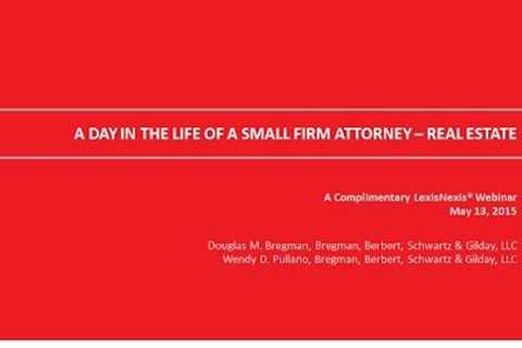 A Day in the Life of a Small Firm Attorney: Real Estate