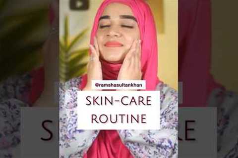 My Skincare Routine ⭐️ Bright &amp; Glowing Skin⭐️ #ramshasultan #shorts #skincare #skincareroutine ..