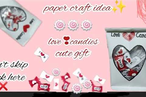 diy candy❣️love notes/diy gift ideas 😱 don't #multitalentedgirl#diyskip#video