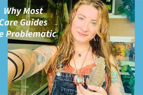 Why I Hate Most Care Guides