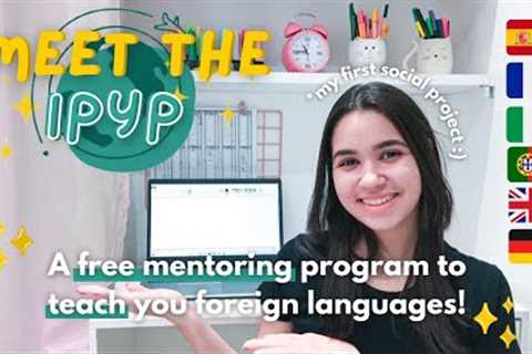 LEARN A FOREIGN LANGUAGE FOR FREE | Meet my project: The International Polyglot Youth Project!