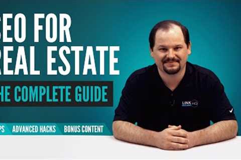 SEO For Real Estate: Tips, Tricks &amp; Strategies
