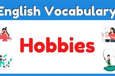 Hobbies English | Vocabulary Game With Pictures