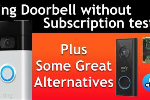 Ring doorbell without subscription. Plus Alternatives.