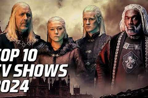 Top 10 Best TV Shows to Watch Now! 2024