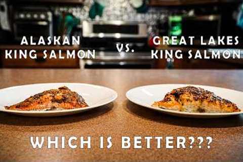 ALASKAN King Salmon VS. GREAT LAKES King Salmon - Which Tastes Better? (Catch Clean Cook)