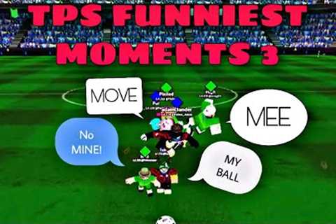 TPS ULTIMATE SOCCER | FUNNIEST MOMENTS 3