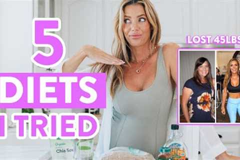 5 Diets I Tried Doing to Lose 45 Pounds | My Healthy Weight Loss Routine