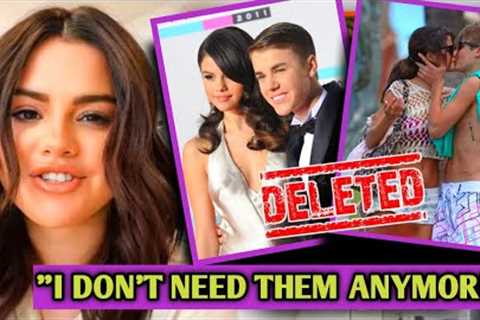 Selena Gomez finally DELETED the last pictures of Justin Bieber on her IG page .....