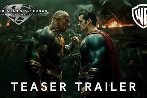 Black Adam V Superman: Dawn of Justice 2 | Teaser Trailer | Dwayne Johnson &amp; Henry Cavill