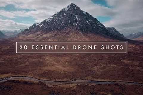 20 ESSENTIAL CINEMATIC DRONE SHOTS!