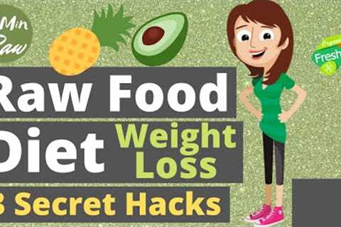 Raw Food Diet | 3 Secret Hacks (New Research)