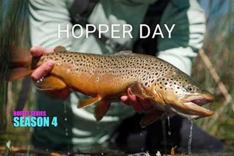 Hopper Day - Dry Fly Fishing BIG Bugs - BS:S4 Episode 1